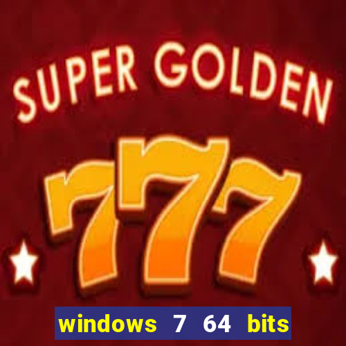 windows 7 64 bits iso download